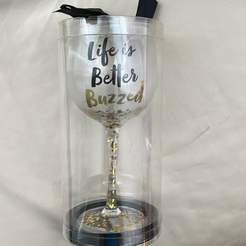 Wine Glass Life is Better Buzzed